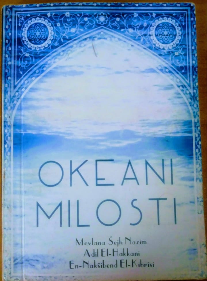 “Okeani Milosti”, knjiga Mevlane Šejh Nazima k.s.