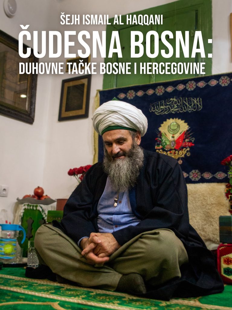 ČUDESNA BOSNA: DUHOVNE TAČKE BOSNE I HERCEGOVINE